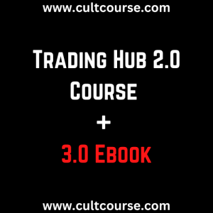 Trading Hub 2.0 Course + 3.0 Ebook