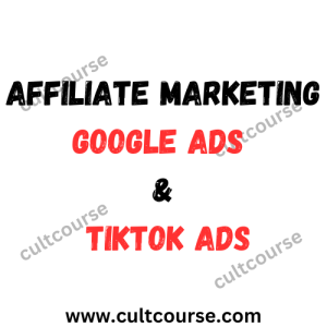 Affiliate Marketing - Google Ads & Tiktok Ads