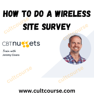 How to do a Wireless Site Survey - CBT Nuggets