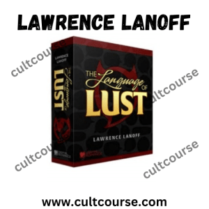 The Language of Lust – Lawrence Lanoff