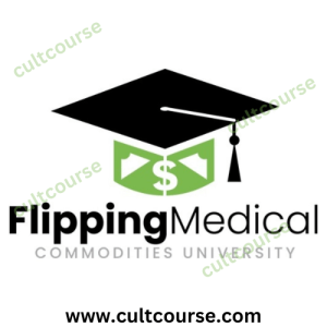 Flipping Medical Commodities University - Felix Wisniewski