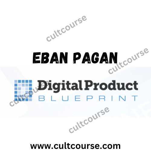 Eban Pagan - Digital Product Blueprint