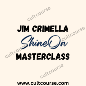 Jim Crimella - ShineOn Masterclass
