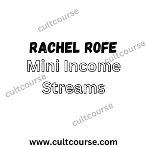 Rachel Rofe - Mini Income Streams