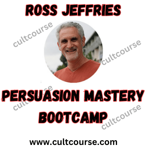 Ross Jeffries - Persuasion Mastery Bootcamp
