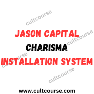 Jason Capital - Charisma Installation System