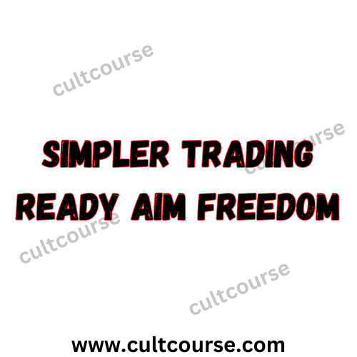 Simpler Trading - Ready Aim Freedom