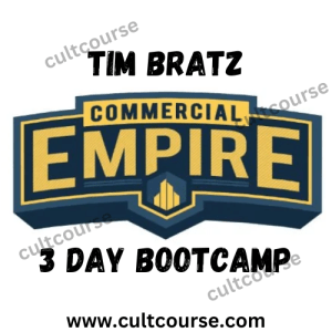 Tim Bratz - Commercial Empire - 3 Day Bootcamp