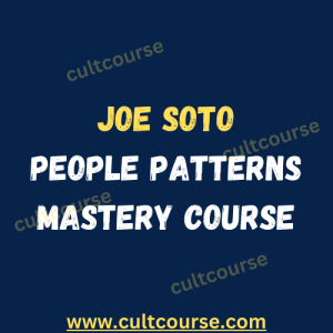 Joe Soto - People Patterns Mastery Course