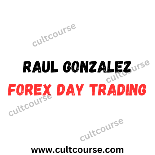 Raul Gonzalez - Forex Day Trading
