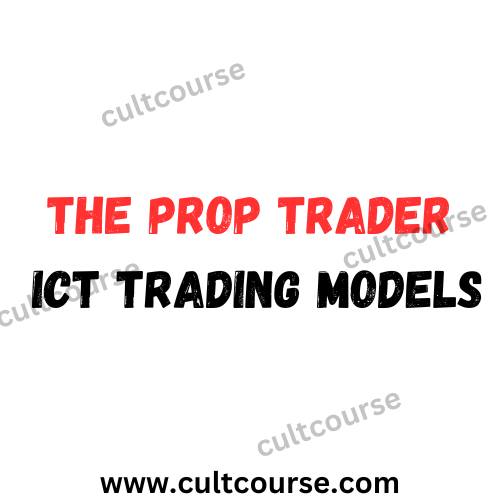 The Prop Trader - ICT Trading Models