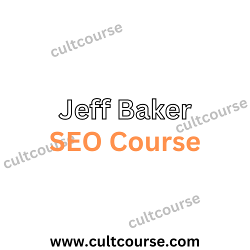 Jeff Baker – Baker SEO Course