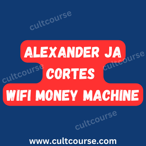 Alexander JA Cortes - WiFi Money Machine