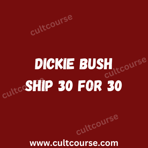 Dickie Bush - Ship 30 for 30