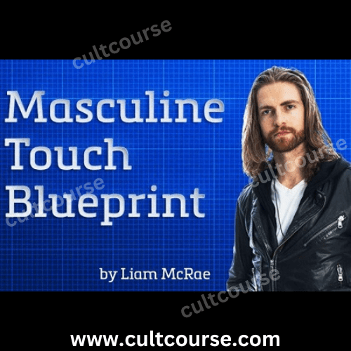 Liam Mcrae - Masculine Touch Blueprint