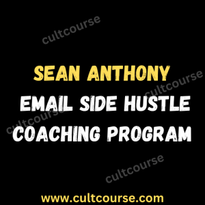 Sean Anthony - Email Side Hustle Coaching Program