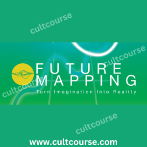 Paul R Scheele - Future Mapping Course