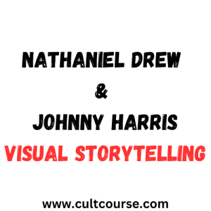 Nathaniel Drew & Johnny Harris - Visual Storytelling