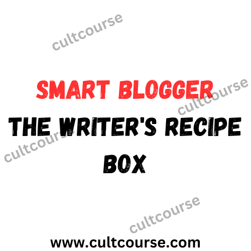 Smart Blogger - The Writer's Recipe Box