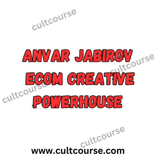 Anvar Jabirov - Ecom Creative Powerhouse