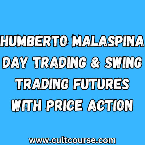 Humberto Malaspina - Day Trading & Swing Trading Futures with Price Action