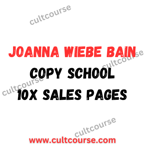 Joanna Wiebe Bain Copy School - 10x SALES PAGES