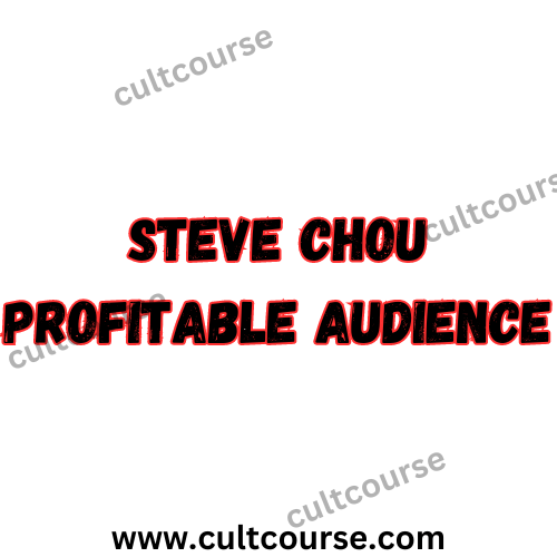 Steve Chou - Profitable Audience