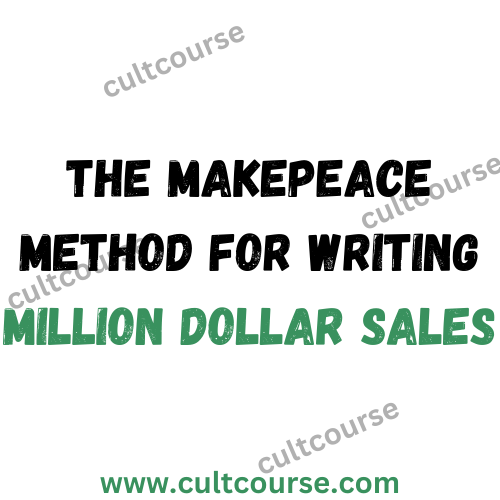 Clayton Makepeace - The Makepeace Method for Writing Million Dollar Sales