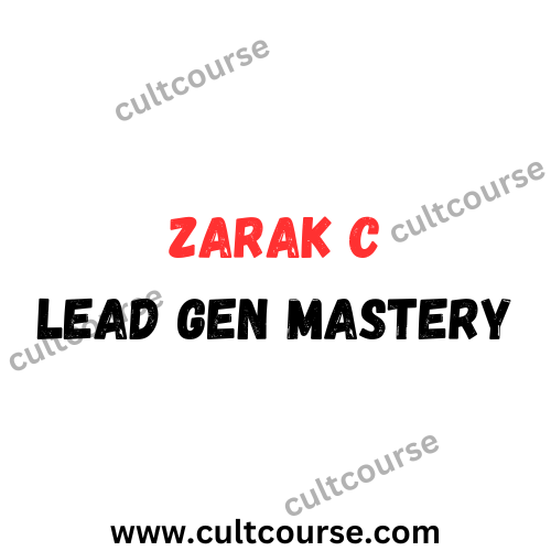 Zarak C - Lead Gen Mastery 2023