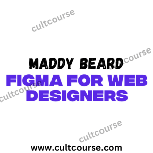 Maddy Beard - Figma For Web Designers