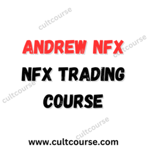 Andrew NFX - NFX Trading Course