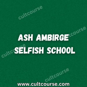Ash Ambirge - Selfish School