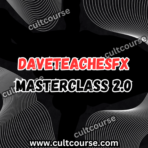 Dave TeachesFX – Masterclass 2.0