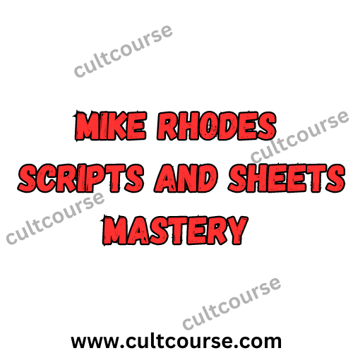 Mike Rhodes - Scripts and Sheets Mastery