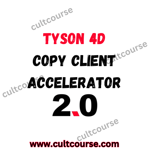 Tyson 4D - Copy Client Accelerator 2.0