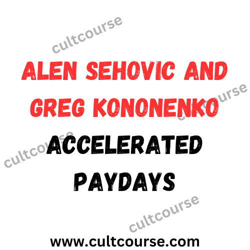 Alen Sehovic And Greg Kononenko - Accelerated Paydays