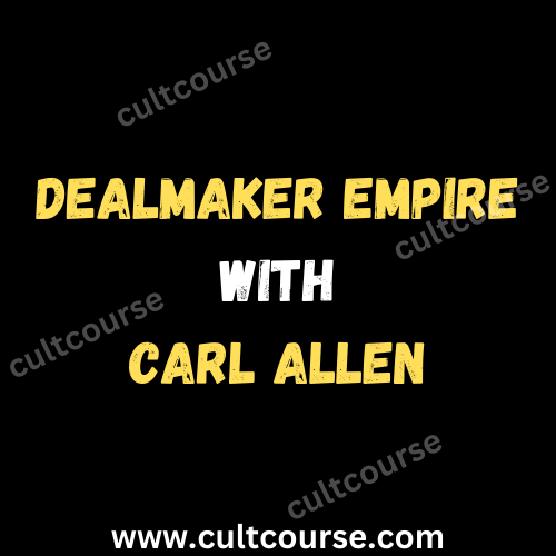 Dealmaker Empire with Carl Allen
