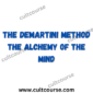 The Demartini Method - The Alchemy of the Mind