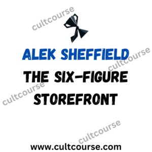 Alek Sheffield - The Six-Figure Storefront