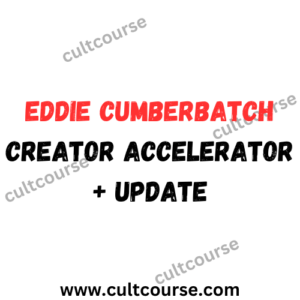 Eddie Cumberbatch - Creator Accelerator + Update