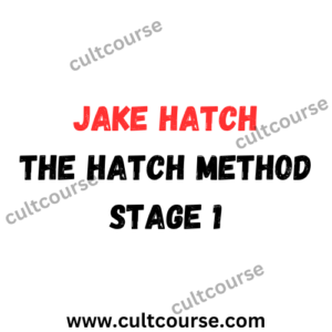 Jake Hatch - The Hatch Method Stage 1