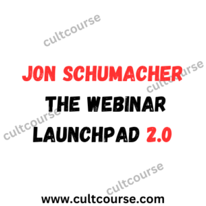 Jon Schumacher - The Webinar Launchpad 2.0