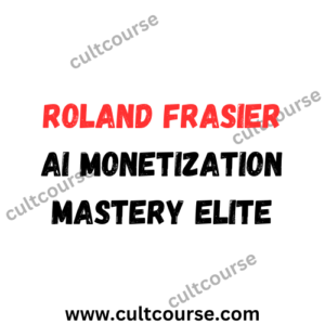 Roland Frasier - AI Monetization Mastery Elite