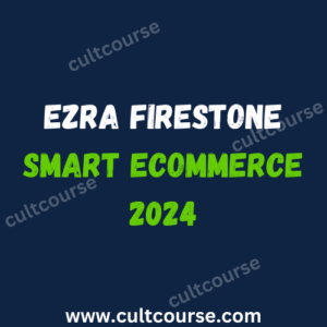 Ezra Firestone - Smart Ecommerce 2024