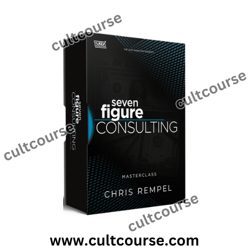 Chris Rempel - Masterclass 7 Figure Consulting