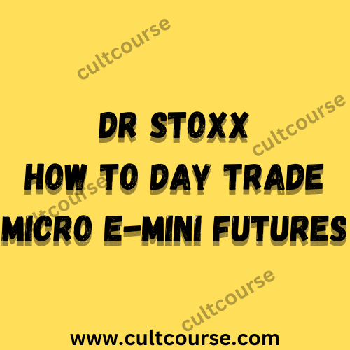 Dr Stoxx - How To Day Trade Micro e-Mini Futures