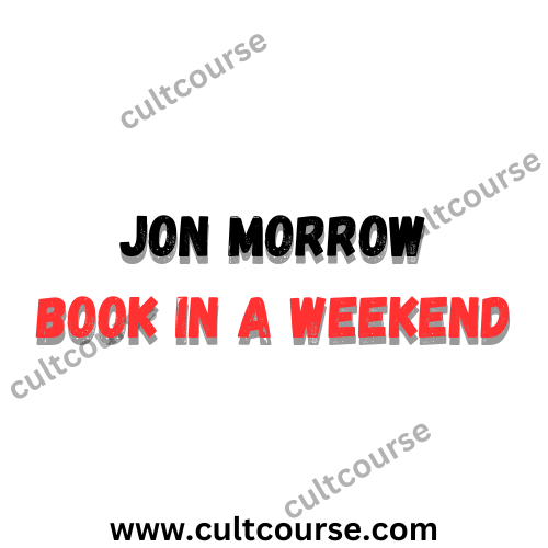 Jon Morrow - Book In A Weekend
