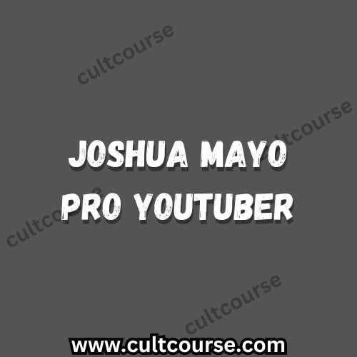 Joshua Mayo - Pro YouTuber