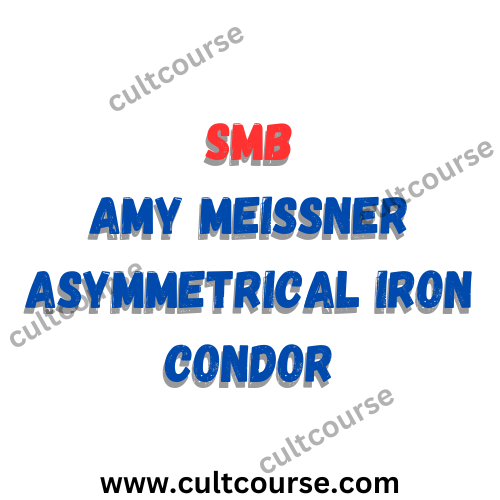 SMB - Amy Meissner Asymmetrical Iron Condor
