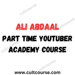 Ali Abdaal - Part Time Youtuber Academy Course